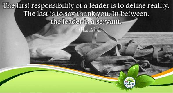 The first responsibility of a leader is to define reality 2